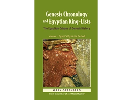 Livro Genesis Chronology and Egyptian KingLists The Egyptian Origins of Genesis History de Gary Greenberg (Inglês)