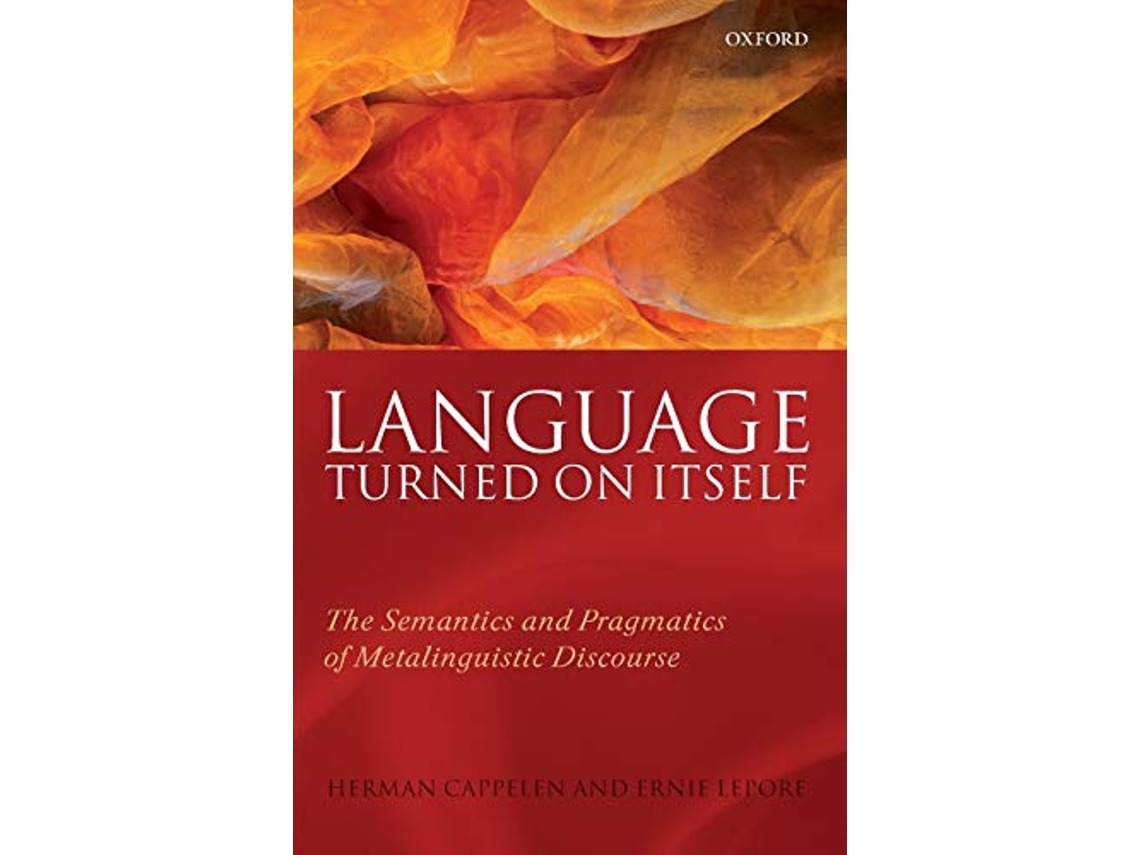 Livro Language Turned on Itself de Herman Cappelen e Ernest Lepore (Inglês)