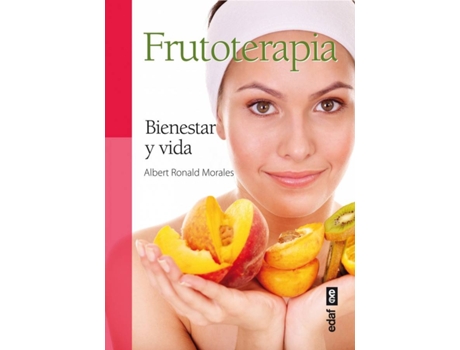 Livro Frutoterapia:Bienestar Y Vida de Albert Ronald Morales (Espanhol)