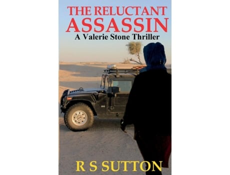 Livro THE RELUCTANT ASSASSIN A Valerie Stone Thriller de R S Sutton (Inglês)
