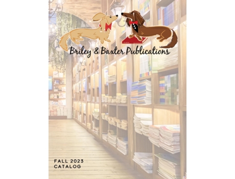 Livro Briley amp Baxter Publications Fall 2023 Catalog de Briley &Amp e Baxter Publications (Inglês)