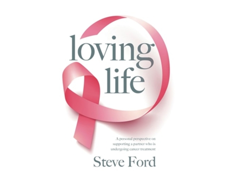 Livro Loving Life de Steve Ford (Inglês - Capa Dura)