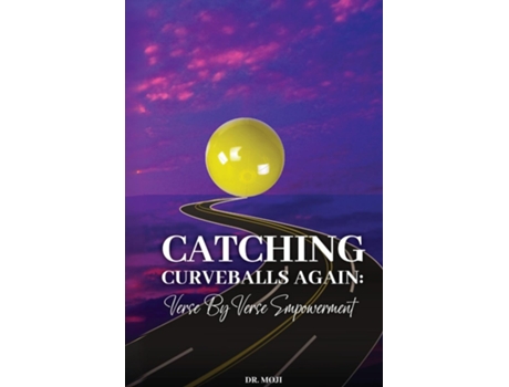 Livro Catching Curveballs Again Verse By Verse Empowerment de Dr Moji (Inglês)