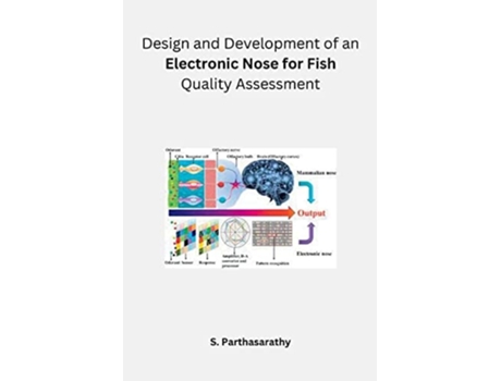Livro Design And Development Of An Electronic Nose For Fish Quality Assessment De S Parthasarathy (inglês)