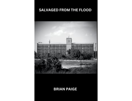 Livro Salvaged From the Flood de Brian Paige (Inglês)