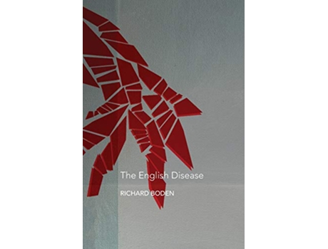 Livro The English Disease de Richard Boden (Inglês)