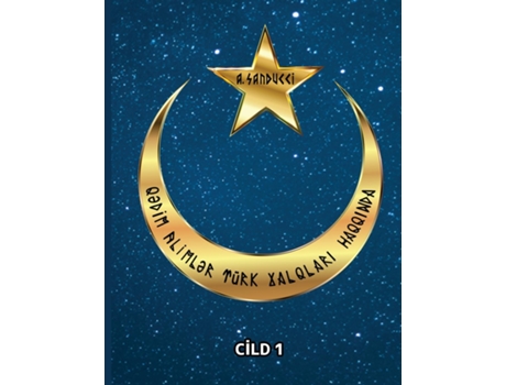 Livro Q?dim aliml?r türk xalqlari haqqinda. Cild 1. de Dr A Sanducci (Inglês)