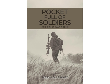 Livro Pocket Full Of Soldiers de Mary Lou Sinkey (Inglês)