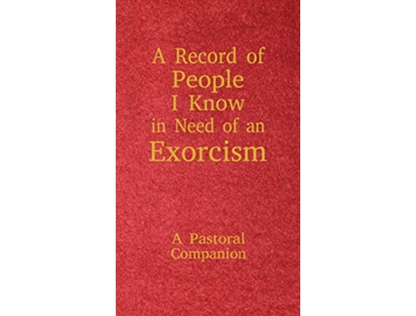 Livro A Record of People I Know in Need of an Exorcism A Pastoral Companion de Christopher Ian Thoma (Inglês)