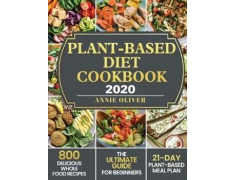 Livro Plant-based Diet Cookbook 2020 De Annie Oliver (inglês)