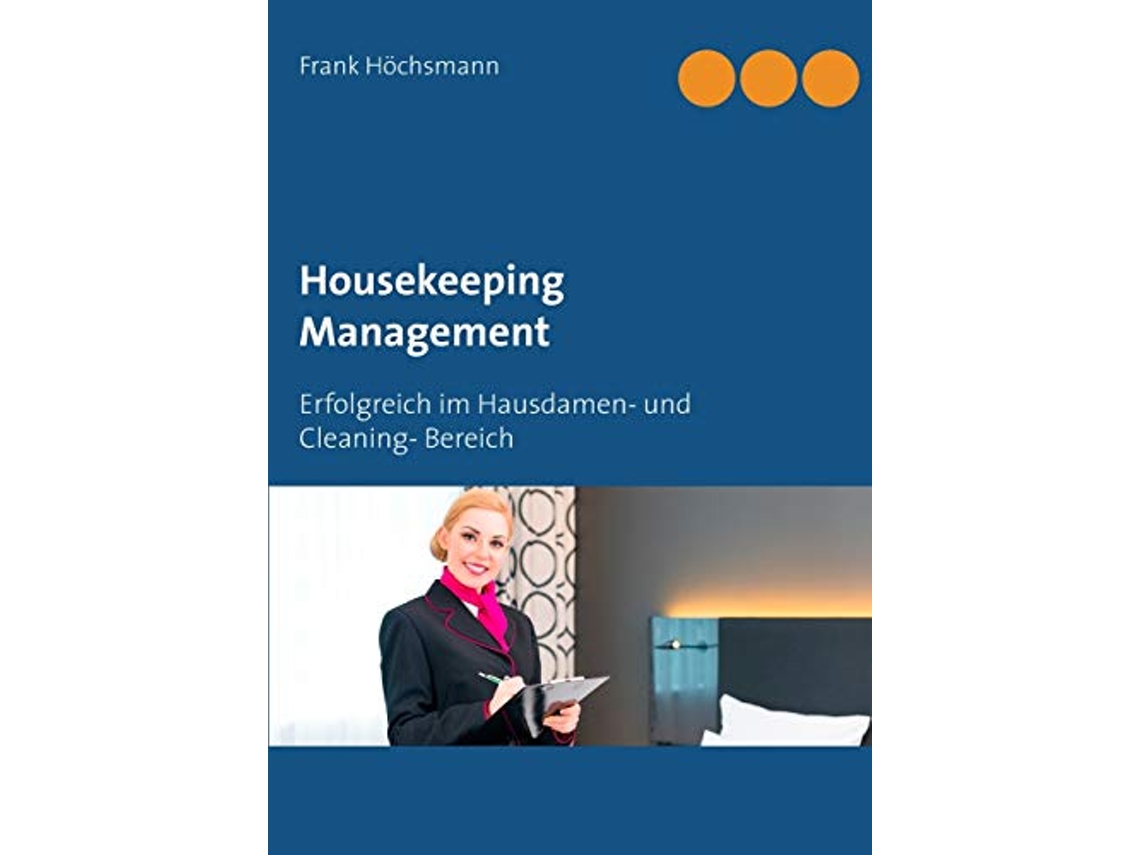 Livro Housekeeping Management Erfolgreich im Hausdamen und Cleaning Bereich German Edition de Frank Höchsmann (Alemão)