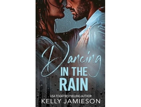 Livro Dancing in the Rain de Kelly Jamieson (Inglês)