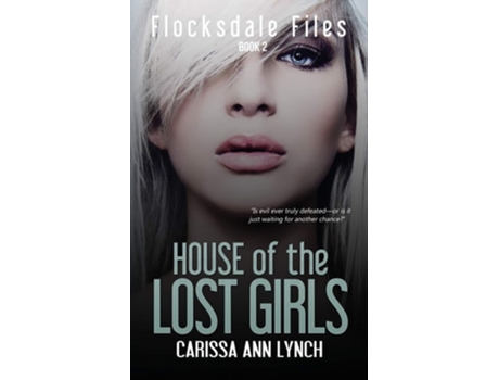 Livro House Of The Lost Girls De Carissa Ann Lynch (inglês)