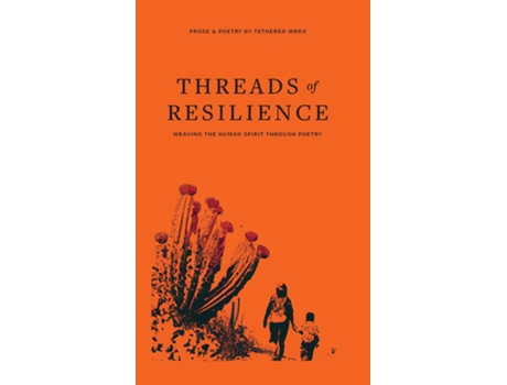 Livro Threads of Resilience Weaving the Human Spirit Through Poetry de William Davis (Inglês)