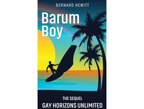 Livro Barum Boy Gay Horizons Unlimited de Bernard Hewitt (Inglês)