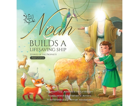 Livro Noah Builds A Lifesaving Ship De Abbass Noureddin (inglês)