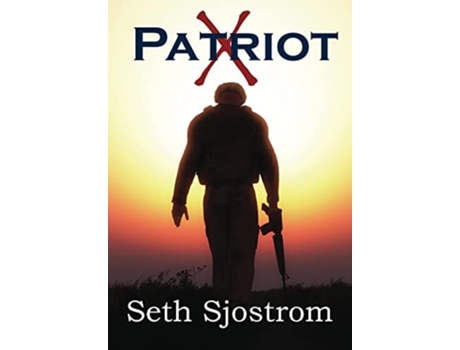 Livro Patriot X De Seth Sjostrom (inglês - Capa Dura)
