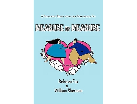 Livro Measure By Measure De Rebecca Fox E William Sherman (inglês)
