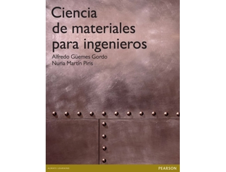 Livro Ciencia De Materiales Para Ingenieros De Alfredo Güemes Gordo (espanhol)
