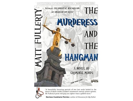 Livro The Murderess and the Hangman A Novel of Criminal Minds de Matt Fullerty (Inglês)