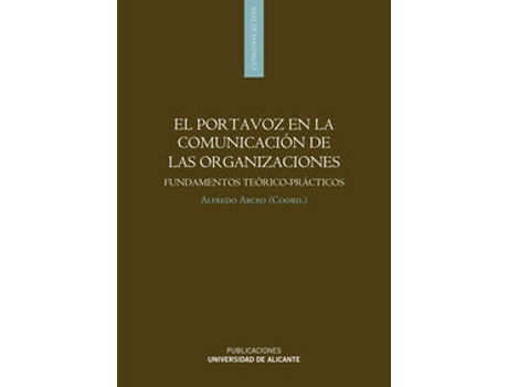 Livro El Portavoz En La Comunicación De Las Organizaciones de Alfredo Arcedo (Espanhol)