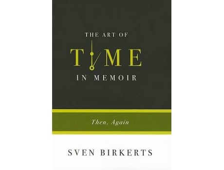 Livro the art of time in memoir de birkerts, sven (inglês)
