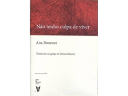 Livro Não Tenho Tempo De Viver de Ana Brouver