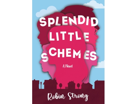 Livro Splendid Little Schemes A Novel de Robin Strong (Inglês)