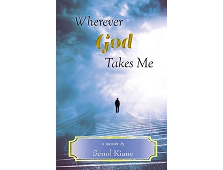 Livro Wherever God Takes Me de Senol Kiane (Inglês)
