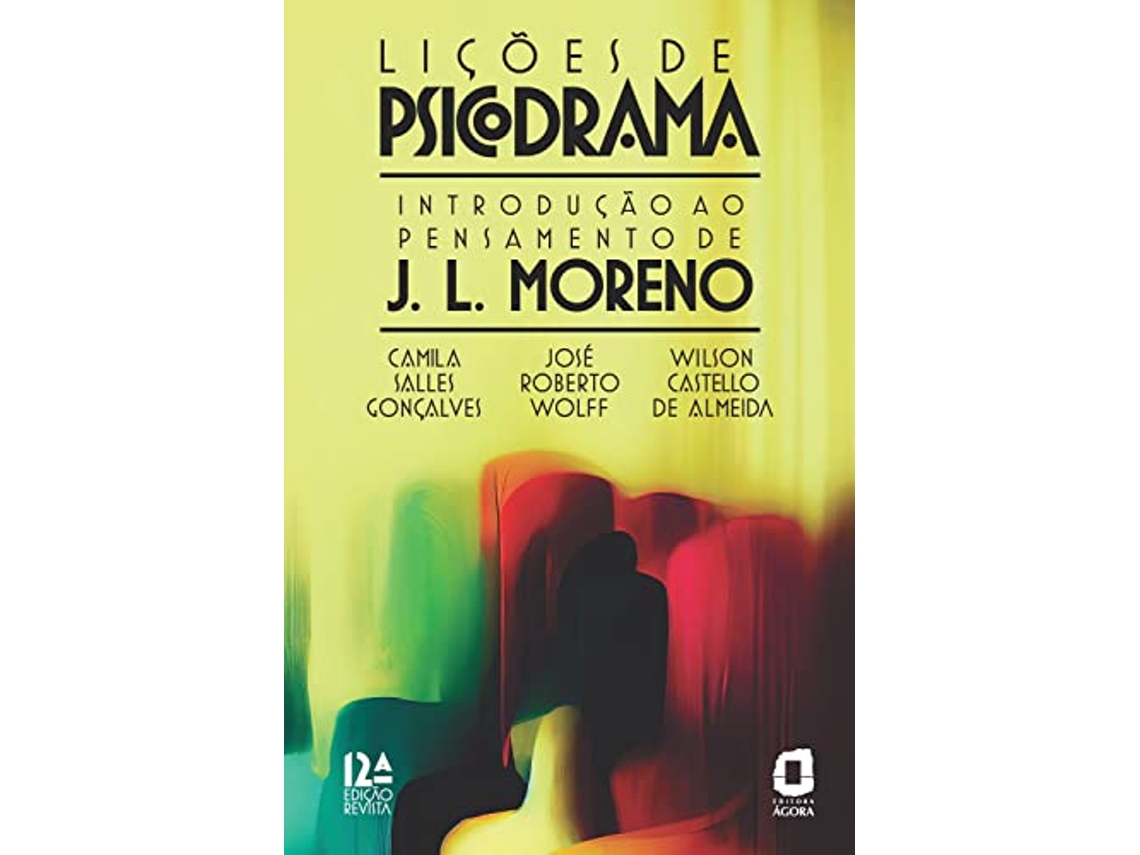 Livro Lições De Psicodrama de Camila Salles Goncalves Jose Roberto Wolff (Português)