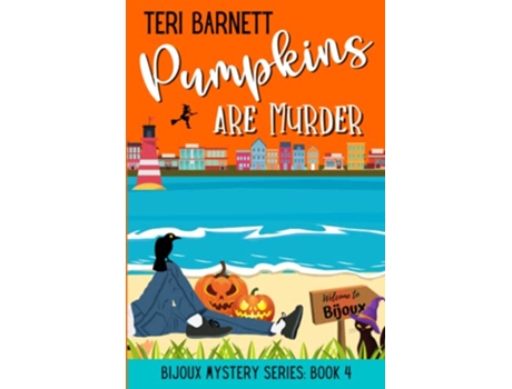 Livro Pumpkins are Murder Bijoux Mystery Series de Teri Barnett (Inglês)