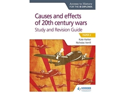 Livro Access to History for the IB Diploma Causes and effects of 20th century wars Study and Revision Guide de Kate Harker e Nicholas Verrill (Inglês)