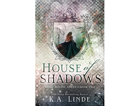 Livro House of Shadows Royal Houses Book 2 de K A Linde (Inglês)
