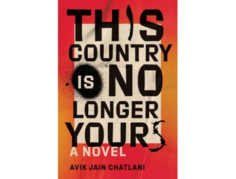 Livro This Country Is No Longer Yours de Avik Jain Chatlani (Inglês - Capa Dura)