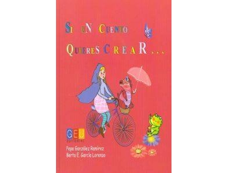 Livro Si Un Cuento Quieres Crear de Josefa González Ramírez