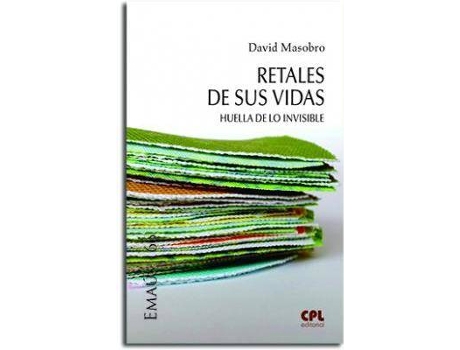 Livro Retales De Sus Vidas de David Masobro García (Espanhol)