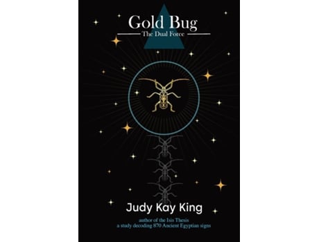 Livro Gold Bug The Dual Force de Judy Kay King (Inglês)