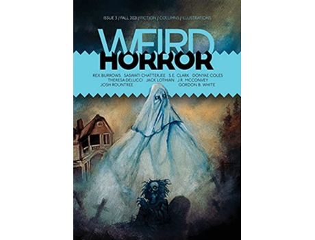 Livro Weird Horror 3 de Josh Rountree e Theresa Delucci (Inglês)