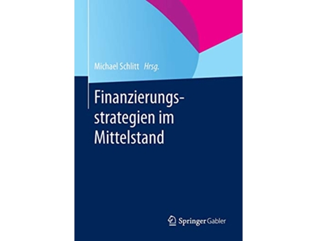 Livro Finanzierungsstrategien im Mittelstand German Edition de Michael Schlitt (Alemão)