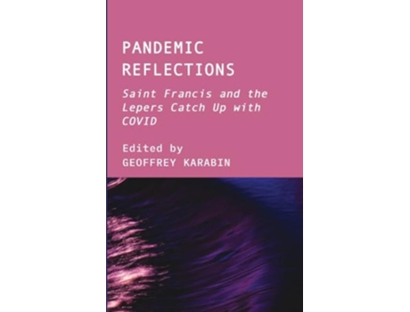 Livro Pandemic Reflections de Karabin e Geoffrey (Inglês - Capa Dura)
