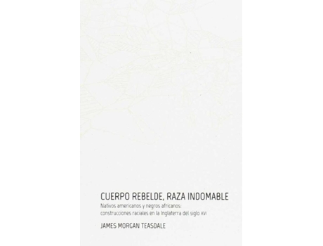 Livro Cuerpo Rebelde, Raza Indomable de James Morgan Teasdale (Espanhol)