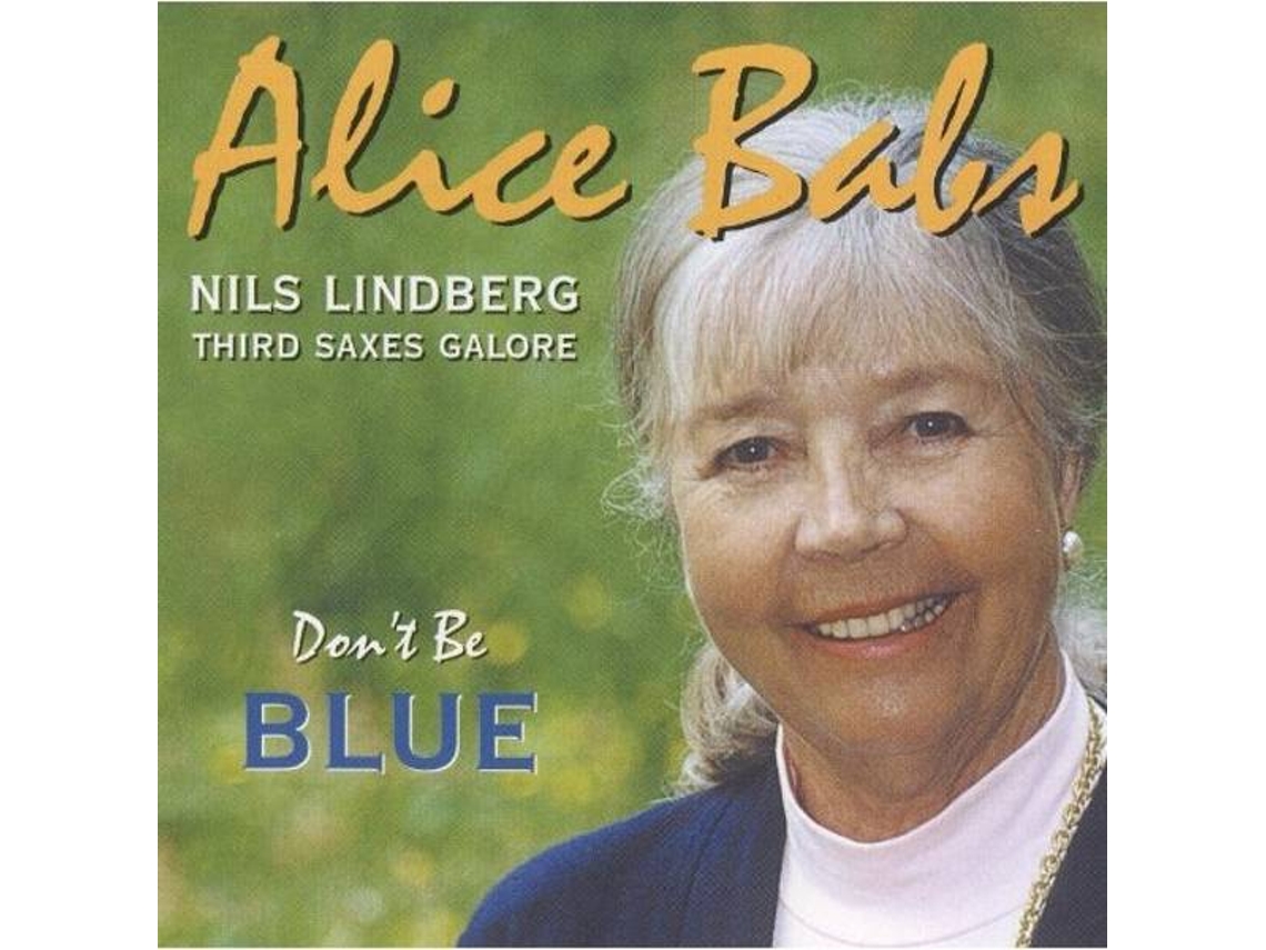 CD Babs,Alice/+ - Don't Be Blue (1CD)