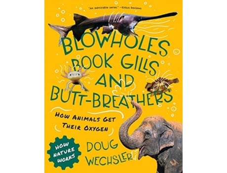 Livro blowholes, book gills, and butt-breathers de doug wechsler (inglês)