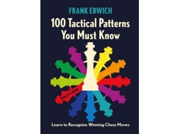 Livro 100 Tactical Patterns You Must Know De Frank Erwich (inglês)