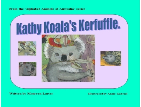 Livro Kathy Koala's Kerfuffle (Alphabet Animals of Australia) Maureen Larter (Inglês)
