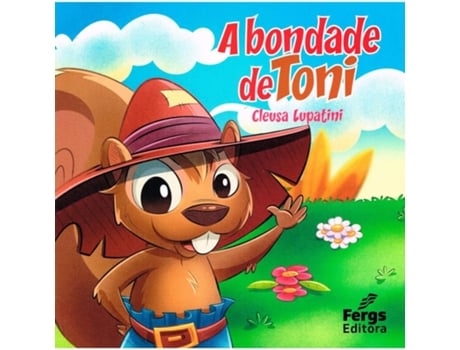 Livro A Bondade De Toni De Cleusa Lupatini (português Do Brasil)