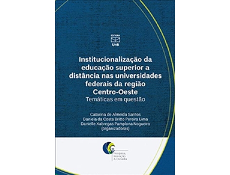 Livro Institucionalização Da Educação Superior À Distância Nas Universidades Federais Da Região de Santana e Catarina De A (Português)