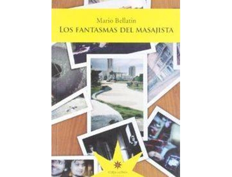 Livro Los Fantasmas Del Masajista de Mario Bellatin (Espanhol)