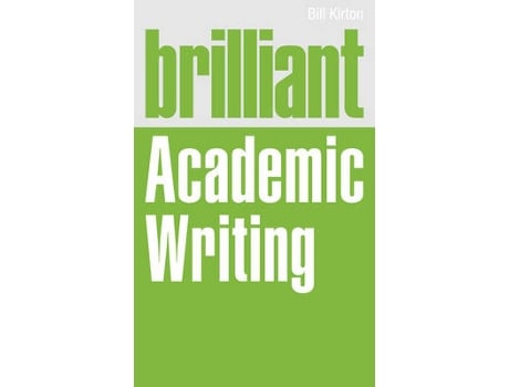 Livro brilliant academic writing de bill kirton (inglês)