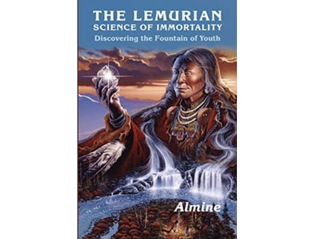 Livro The Lemurian Science of Immortality de Almine (Inglês)